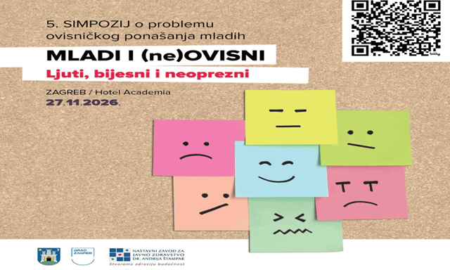 Poziv na 5. simpozij o ovisničkom ponašanju mladih „Mladi i (ne)ovisni“ Ljuti, bijesni i (ne)oprezni